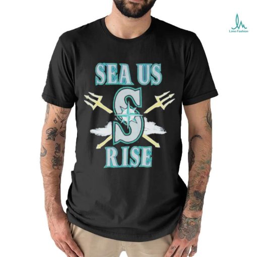 Seattle Mariners Sea Us Rise 2023 Shirt