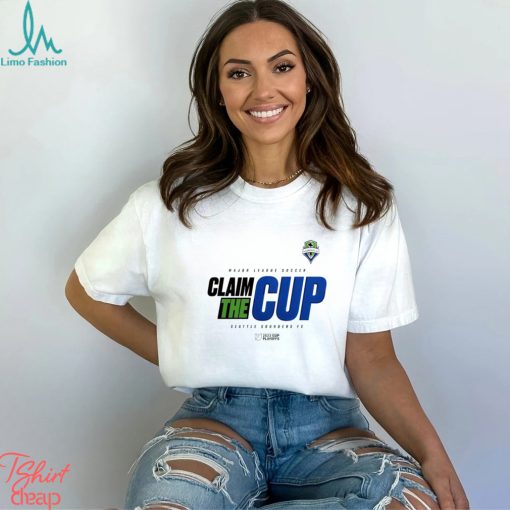 Seattle Sounders FC 2023 MLS Cup Playoffs Claim the cup shirt