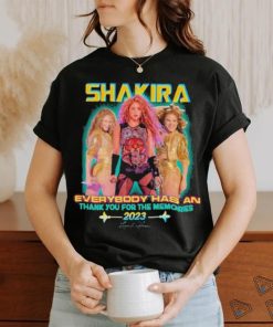 Shakira Everybody has an Thank You for the memories 2023 signature Shirt