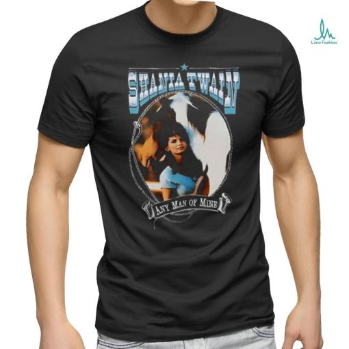 Shania Twain Any Man Of Mine Shirt