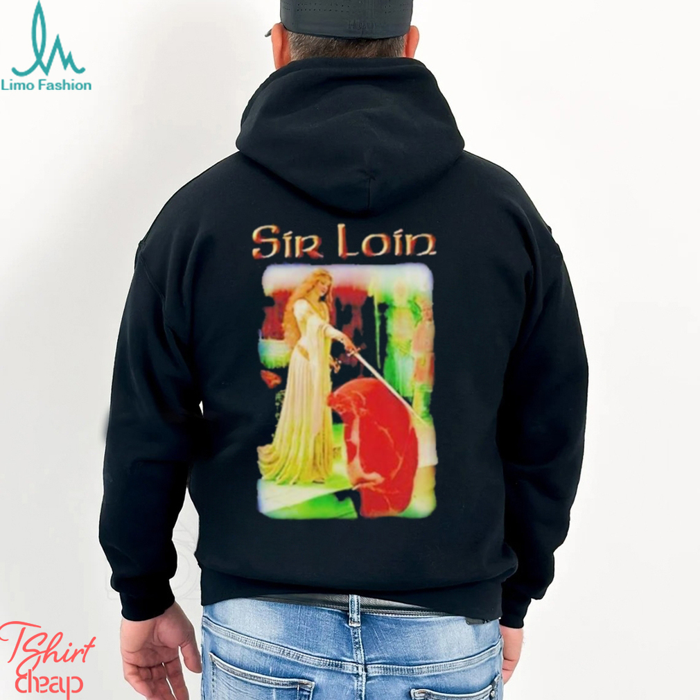 Sirloin Middle Ages Meme T Shirt Sirloin Middle Ages Meme T Shirt