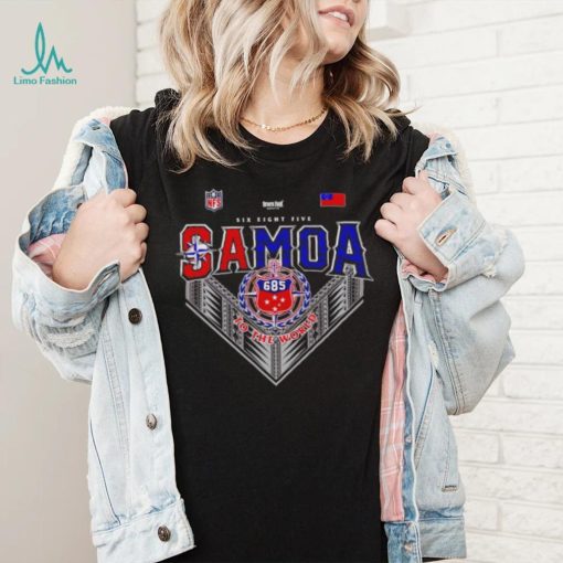 Six Eight Five Samoa to the world shirt