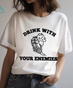 Skull poison drink with your enemies shirt