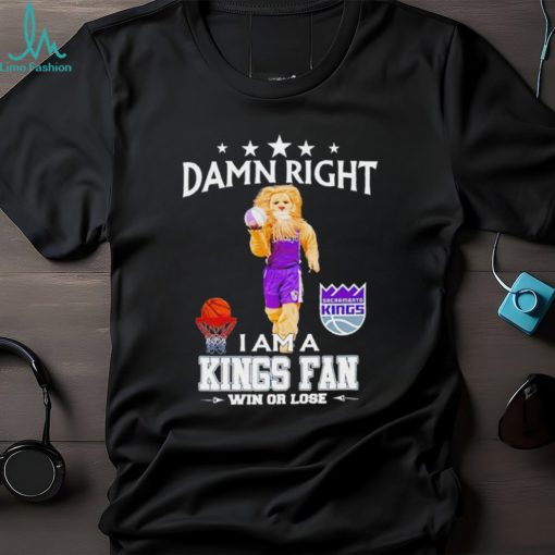 Slamson the Lion mascot damn right I am a Kings fan win or lose shirt