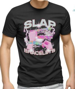 Slap Bracelets Shirt