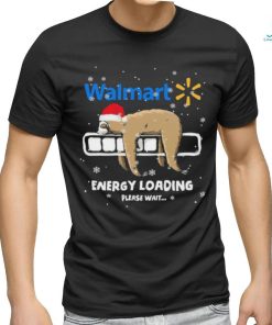 Sloth Santa Walmart Energy loading please wait shirt