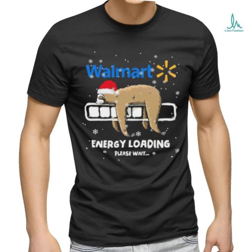 Sloth Santa Walmart Energy loading please wait shirt