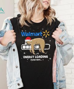 Sloth Santa Walmart Energy loading please wait shirt