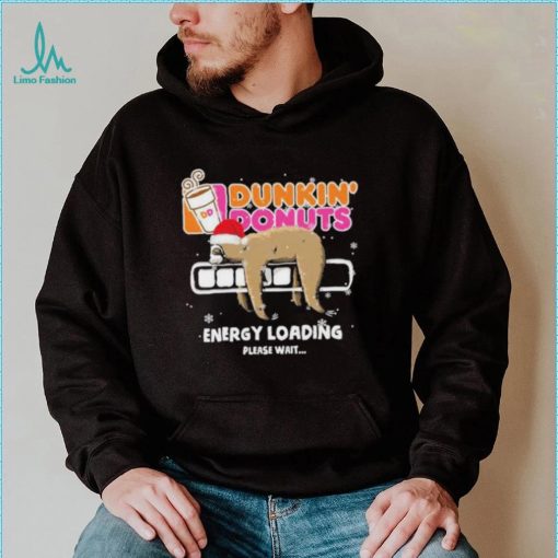 Sloth Santa dunkin’ donuts energy loading please wait shirt