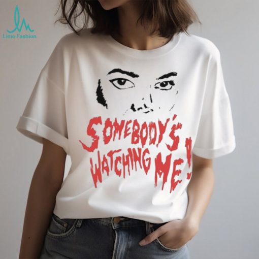 Somebody’s Watching Me Halloween Special shirt