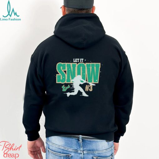 South Florida Bulls baseball Let It Snow shirt