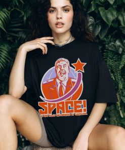 Space the one place uncorrupted by capitalism shirt