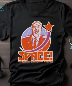 Space the one place uncorrupted by capitalism shirt