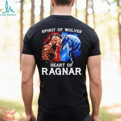 Spirit of Wolves Heart of Ragnar shirt