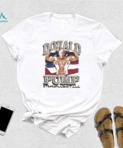 Steve Will Do It Wearing Donald Pump Shirt