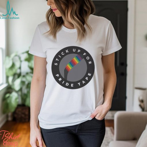 Stick Up For Pride Tape Shirt