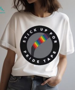 Stick up for pride tape new 2023 shirt