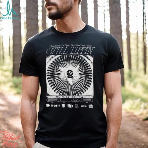 Still Tippin 3.0 Shirt