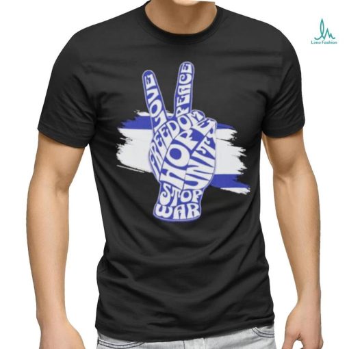 Stop War Israel Love Unity Hope Shirt