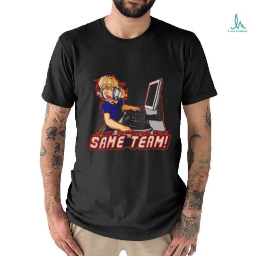 Stop shooting idiot same team shirt