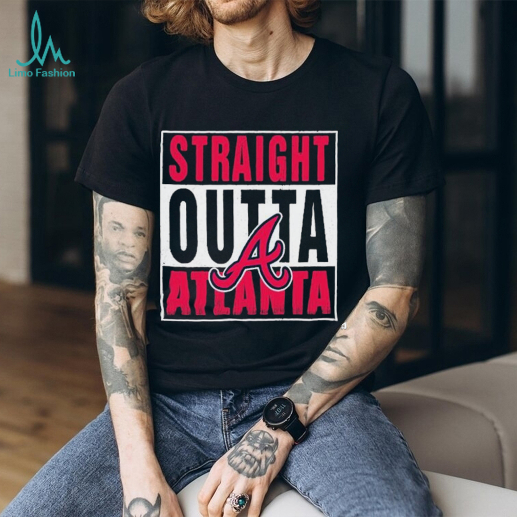 Straight Outta Atlanta Braves Shirt Straight Outta Atlanta Braves Shirt
