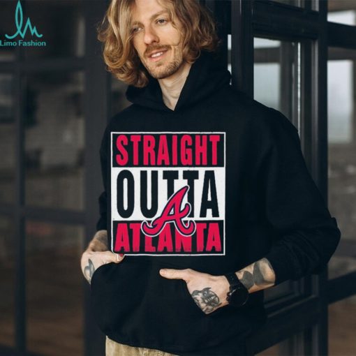 Straight Outta Atlanta Braves Shirt