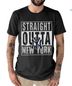 Straight Outta New York Yankees shirt