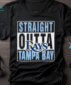 Straight Outta Tampa Bay Rays Shirt, hoodie, sweater, long sleeve and tank  top