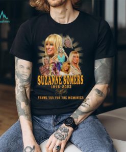 Suzanze Somers 1946 2023 Thank You For The Memories Unisex T Shirt