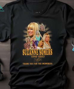 Suzanze Somers 1946 2023 Thank You For The Memories Unisex T Shirt