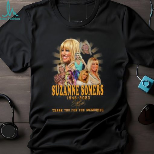Suzanze Somers 1946 2023 Thank You For The Memories Unisex T Shirt