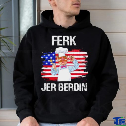 Swedish Chef Ferk Jer Berdin American flag shirt