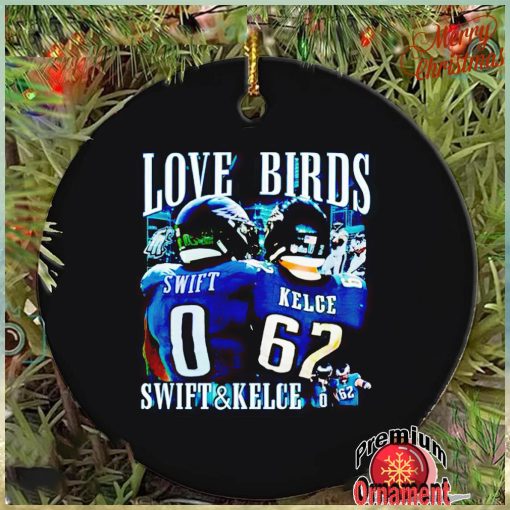 Swift Kelce love birds ornament