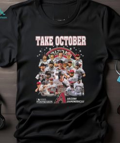 Take October 2023 Postseason Arizona Diamondbacks Shirt