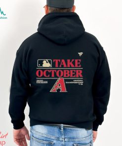 Arizona Diamondbacks Take October 2023 MLB Postseason Shirt