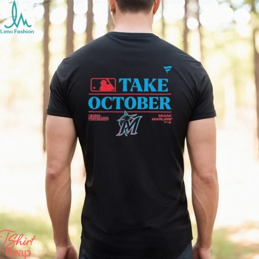 Take October Miami Marlins 2023 Postseason T Shirt