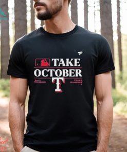 Take October Texas Rangers 2023 Postseason T Shirt