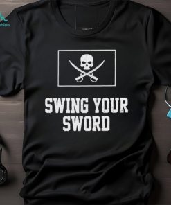 Team Leach Swing Your Sword Shirt