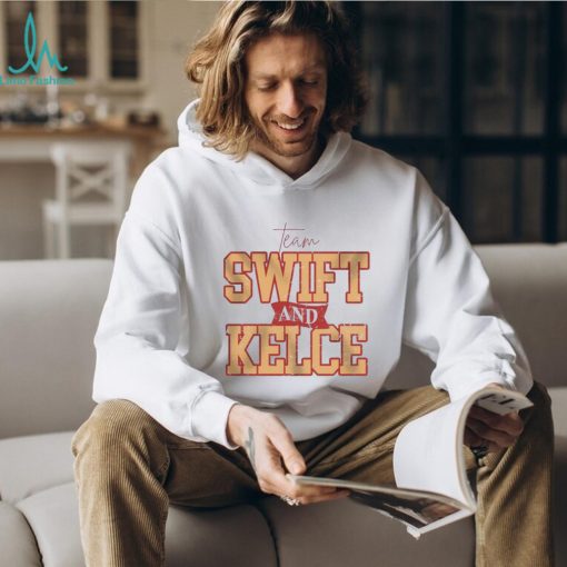 Team Swift And Kelce Shirt
