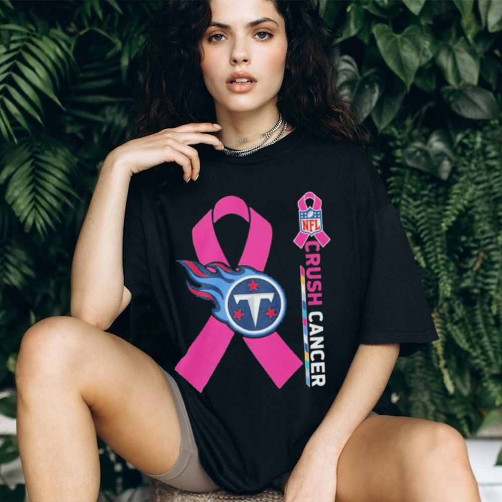 Crush Cancer Tennessee Titans NFL Shirt Cancer Support Women Men Shirt -  Best Seller Shirts Design In Usa