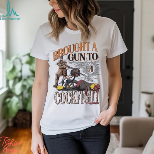 Tennessee Volunteers Brought A Gun To A Cockfight Shirt