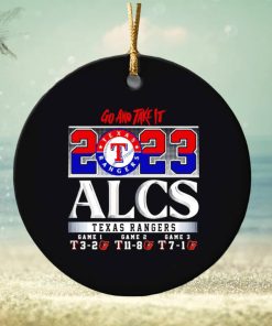 Texas Rangers ALCS 2023 go and take it ornament