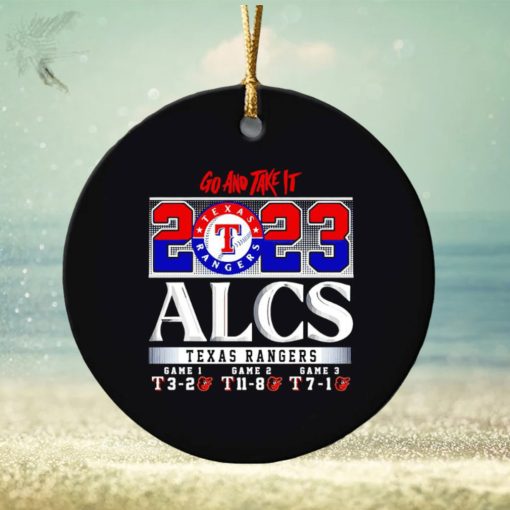 Texas Rangers ALCS 2023 go and take it ornament