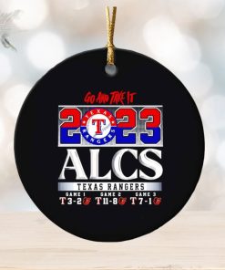 Texas Rangers ALCS 2023 go and take it ornament