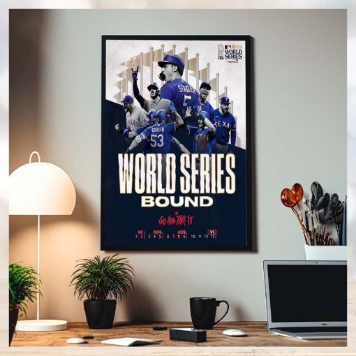 Texas Rangers World Series Bound Go And Take It Home Decor Poster Canvas