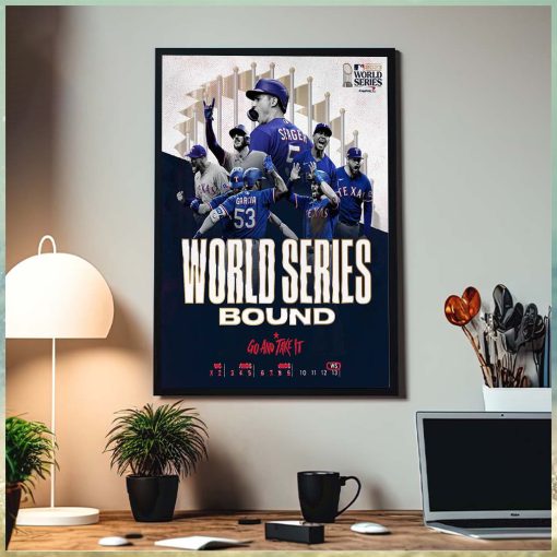 Texas Rangers World Series Bound Go And Take It Home Decor Poster Canvas