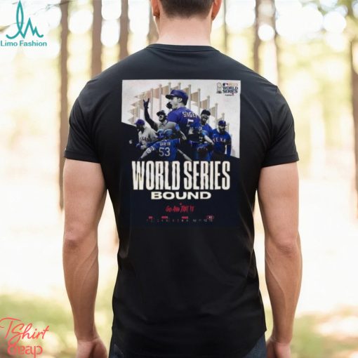 Texas Rangers World Series Bound Go And Take It T Shirt Sweatshirt Hoodie