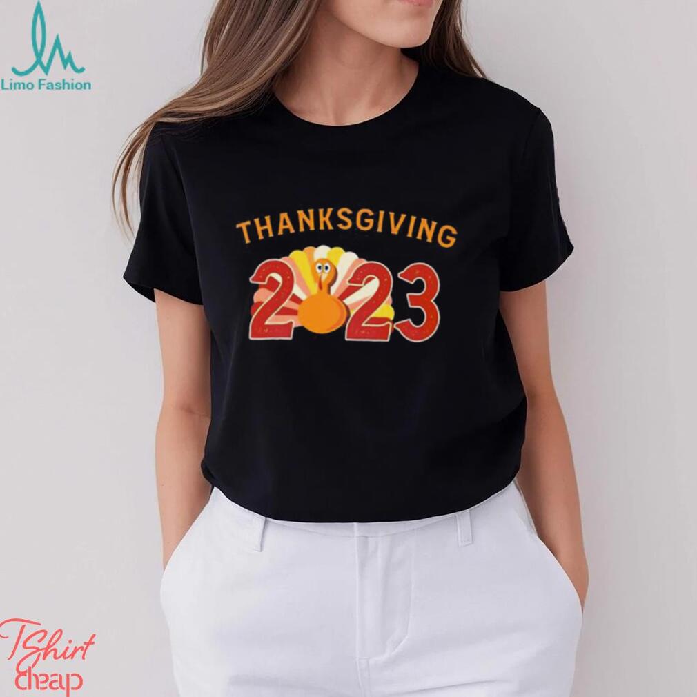 Thanksgiving 2023 T Shirt Thanksgiving 2023 T Shirt