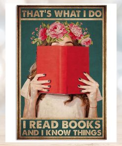 That’s What I Do I Read Books And I Know Things Vertical Poster