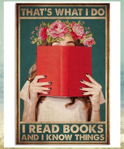 That’s What I Do I Read Books And I Know Things Vertical Poster